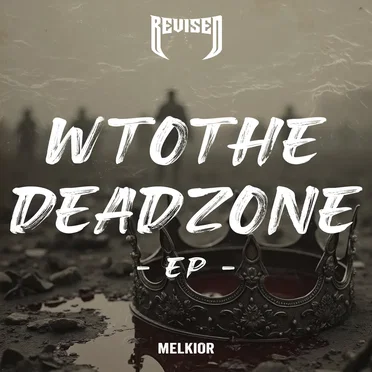 WToTheDeadZone EP by MELKIOR - album cover