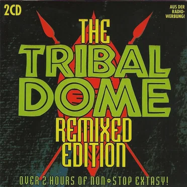 The Tribal Dome: Remixed Edition by Various Artists - album cover
