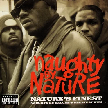 Nature’s Finest: Naughty by Nature’s Greatest Hits