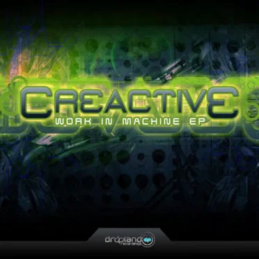 Work In Machine EP by Creactive - album cover