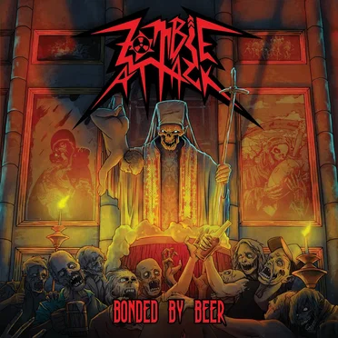 Bonded By Beer by Zombie Attack - album cover