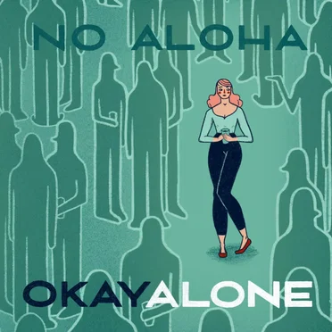 Okay Alone by No Aloha - album cover