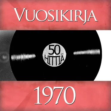 Vuosikirja 1970: 50 hittiä by Various Artists - album cover