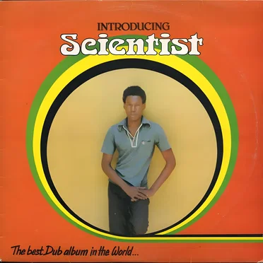 The Best Dub Album in the World (Introducing Scientist)