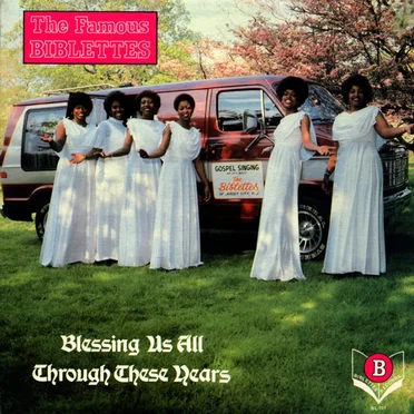 Blessing Us All Through the Years by The Famous Biblettes - album cover