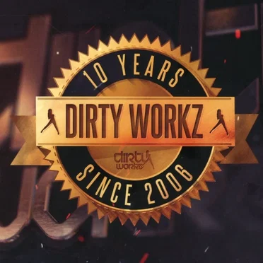 10 Years Dirty Workz by Various Artists - album cover