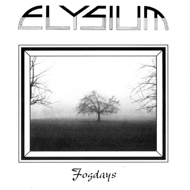 Fogdays by Elysium - album cover