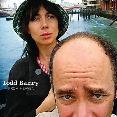 From Heaven by Todd Barry - album cover
