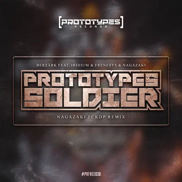 Prototypes Soldier (Nagazaki FCKDP remix)