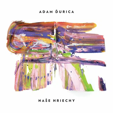 NAŠE HRIECHY by Adam Ďurica - album cover