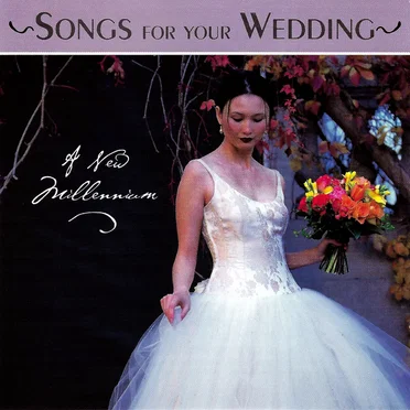 Songs for Your Wedding: A New Millennium by Various Artists - album cover