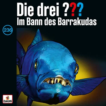 Die drei ??? 236: Im Bann des Barrakudas by Die drei ??? - album cover