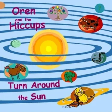 Turn Around the Sun by Oren and the Hiccups - album cover