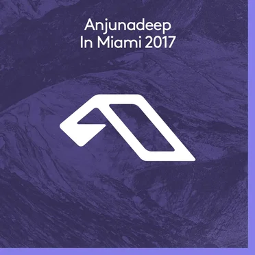 Anjunadeep in Miami 2017 by Various Artists - album cover