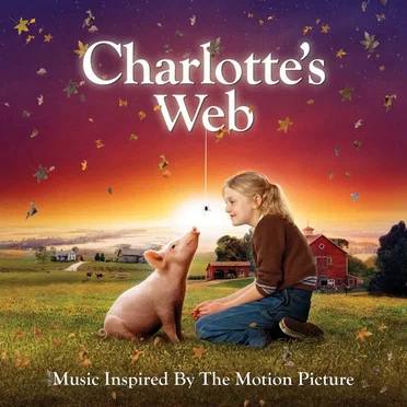 Charlotte's Web: Music Inspired by the Motion Picture by Various Artists - album cover
