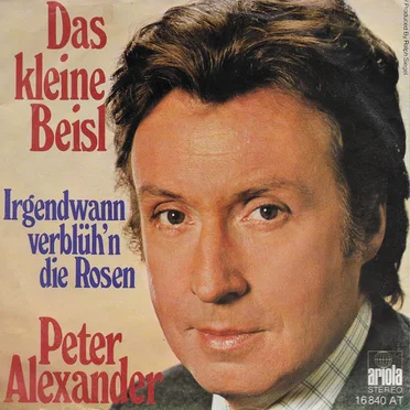 Das kleine Beisl / Irgendwann verblüh'n die Rosen