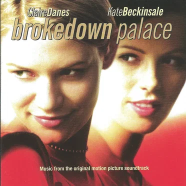 Brokedown Palace: Music From the Original Motion Picture Soundtrack by Various Artists - album cover