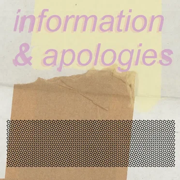 information & apologies