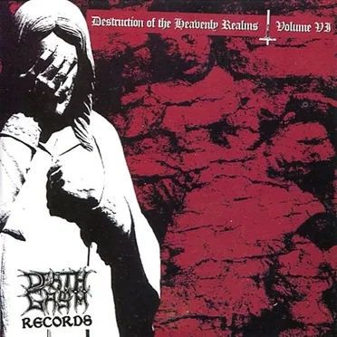 Destruction of the Heavenly Realms, Volume VI by Various Artists - album cover