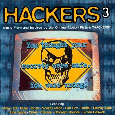 Hackers³: Music From and Inspired by the Original Motion Picture "Hackers" by Various Artists - album cover