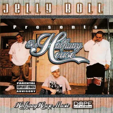 Jelly Roll Presents the Halfway House by Jelly Roll - album cover