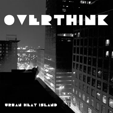 Urban Heat Island by Overthink - album cover