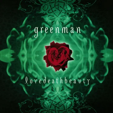 LoveDeathBeauty by Green Man - album cover