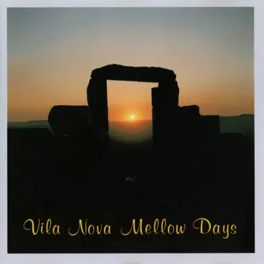 Vila Nova Mellow Days by Oliver Serano-Alve Production - album cover
