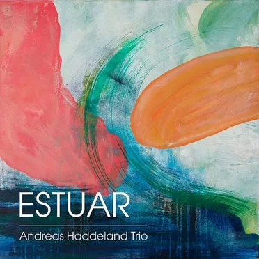 Estuar by Andreas Haddeland Trio - album cover