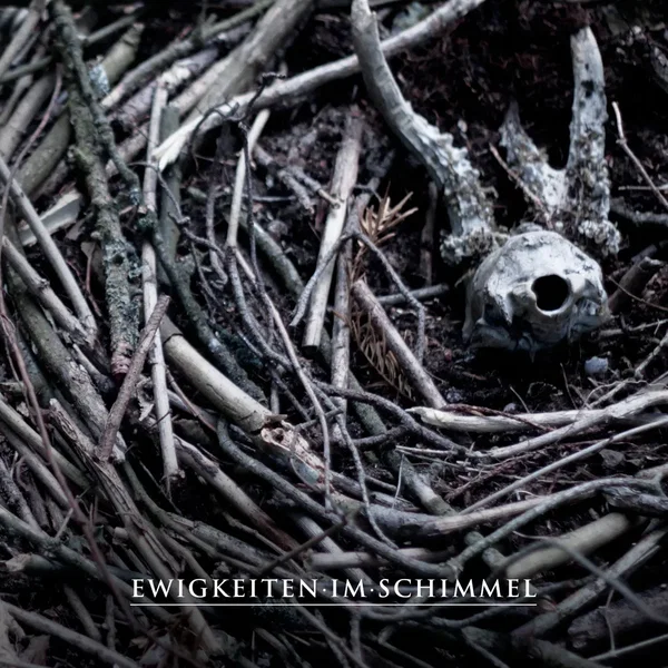 Ewigkeiten im Schimmel