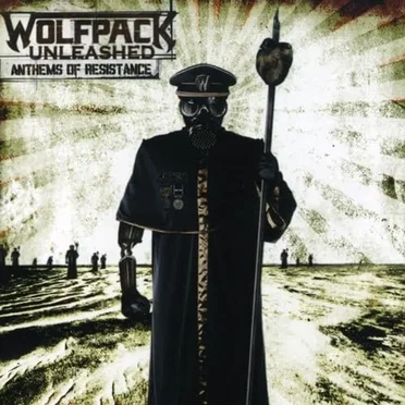 Anthems of Resistance by Wolfpack Unleashed - album cover