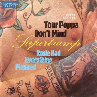 Your Poppa Don’t Mind / Rosie Had Everything Planned