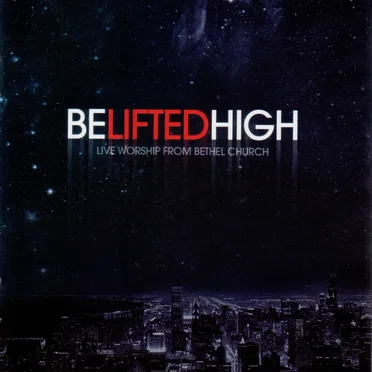 Be Lifted High