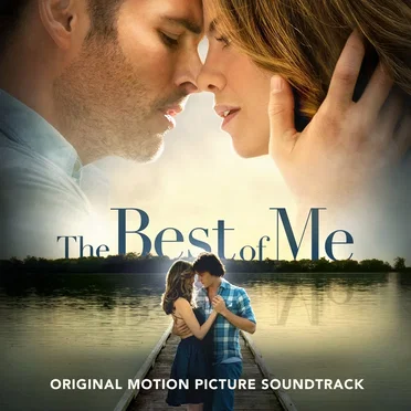 The Best of Me: Original Motion Picture Soundtrack by Various Artists - album cover