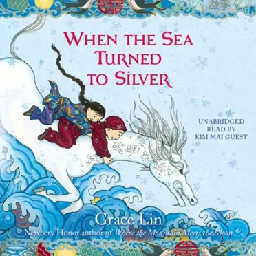 When the Sea Turned to Silver by Grace Lin - album cover