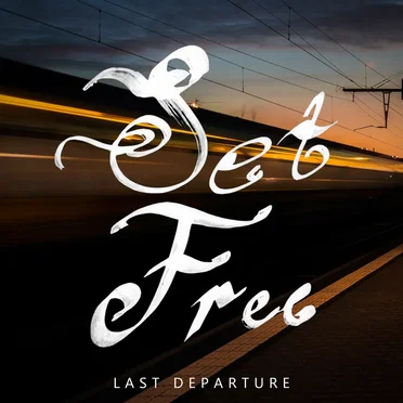 Last Departure by Set Free - album cover