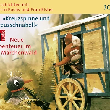 Kreuzspinne und Kreuzschnabel. Neue Abenteuer im Märchenwald. by Ursula Sturm - album cover