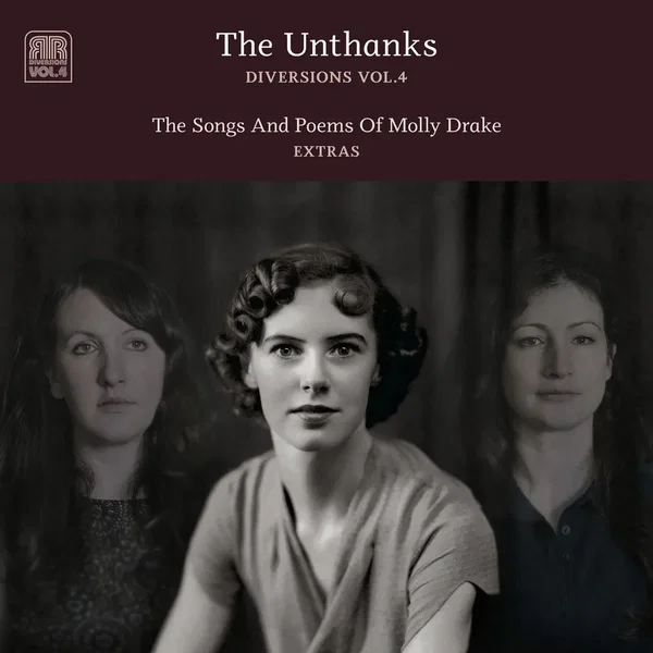 Diversions, Vol. 4: The Songs and Poems of Molly Drake (Extras)