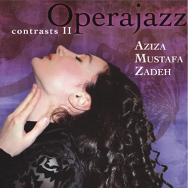 Contrasts II: Operajazz by Aziza Mustafa Zadeh - album cover