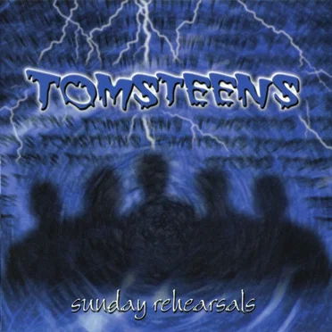 sunday rehearsals by Tomsteens - album cover