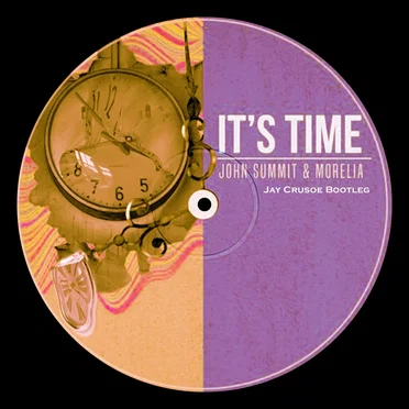 It’s Time (Jay Crusoe bootleg)