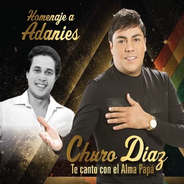 Homenaje a Adanies: Te canto con el alma papá