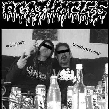 Will Gone Lobotomy Done / Reek of Abhorrence