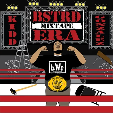 Bstrd Era Mixtape by Kidd Gonzalez - album cover