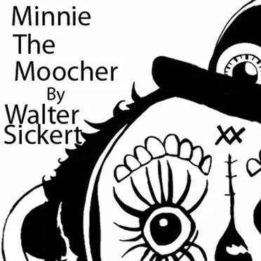 Minnie the Moocher by Walter Sickert by Walter Sickert & The Army of Broken Toys - album cover