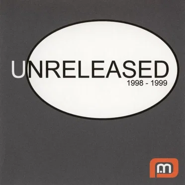 Unreleased 1998-1999