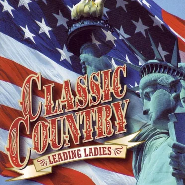 Classic Country: Leading Ladies by Various Artists - album cover