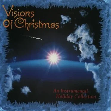 Visions of Christmas: An Instrumental Holiday Collection by Various Artists - album cover