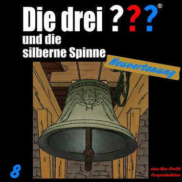 Die drei ??? 8: und die silberne Spinne by Neuvertonung - album cover
