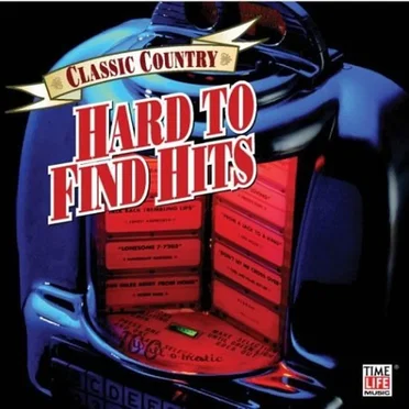 Classic Country: Hard to Find Hits by Various Artists - album cover